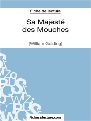 cover image of Sa Majesté des Mouches de William Golding (Fiche de lecture)